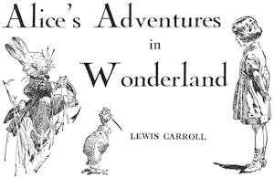 Alice's Adventures in Wonderland: Lewis Carroll